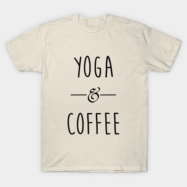 Yoga and Coffee T-Shirt by Iskapa